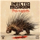 Infected Mushroom - Friends On Mushrooms